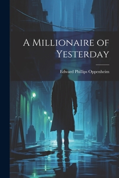 Paperback A Millionaire of Yesterday Book