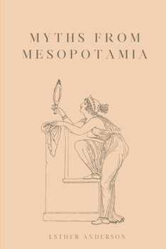 Paperback Myths from Mesopotamia Book