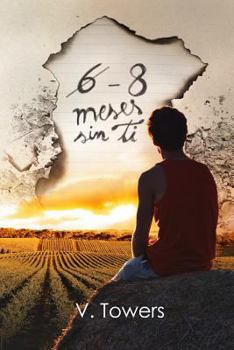 Paperback 6 - 8 Meses Sin Ti.: (segunda Parte de Mi Mujer Perfecta) [Spanish] Book