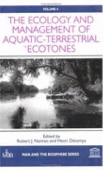 Hardcover The Ecology and Management of Aquatic-Terrestrial Ecotones Book