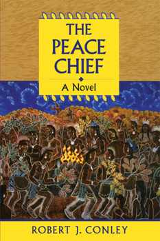 Paperback The Peace Chief: A Novel of the Real People Book