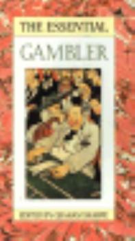 The Essential Gambler