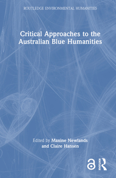 Hardcover Critical Approaches to the Australian Blue Humanities Book