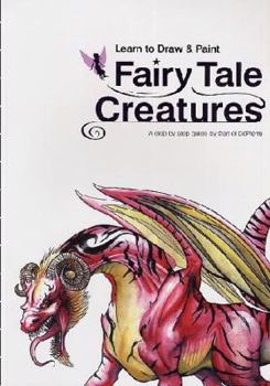 Paperback Learn to Draw & Paint Fairy Tale Creatures: A Step by Step Guide Book
