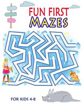 Paperback Fun First Mazes for Kids 4-8: Journey Mazes for Challenging Mazes and Improve Skills Book