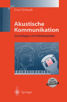 Hardcover Akustische Kommunikation: Grundlagen Mit Horbeispielen [German] Book