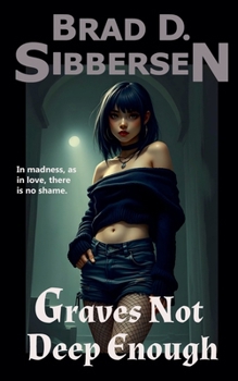 Paperback Graves Not Deep Enough Book