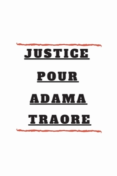 Paperback Justice pour ADAMA TRAORE: pas de justice pas de paix; Fragility; Talk About Racism Book