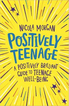Paperback Positively Teenage: Great well-being for young people Book