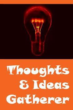 Paperback Thoughts & Ideas Gatherer Book