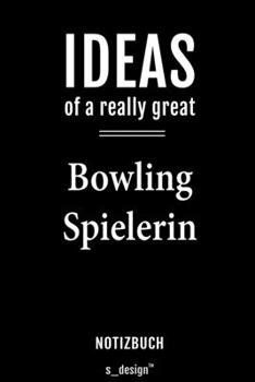 Notizbuch für Bowling Spieler / Bowling Spielerin: Originelle Geschenk-Idee [120 Seiten  liniertes blanko Papier] (German Edition)