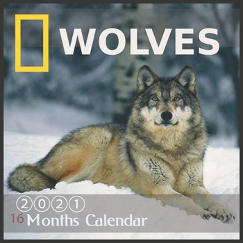 Paperback Wolves Calendar: 2021 Wall Calendar, 16 Month with Official Holidays, Animal Calendars Book