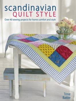 Paperback Scandinavian Quilt Style: Over 40 Sewing Projects for Home Comfort and Style Book