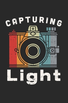 Capturing Light: FOTOGRAFEN KALENDER 2020/2021 mit Monats Planer/Wochenansicht mit Notizen und Aufgaben Feld! für Filmer & Kameramänner Fotografie ... | Wochenplaner | Organiser | (German Edition)
