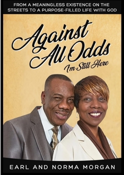 Paperback Against All Odds I'm Still Here Book