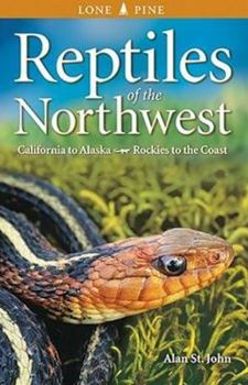 Paperback Reptiles of the Northwest: California to Alaska, Rockies to the Coast Book