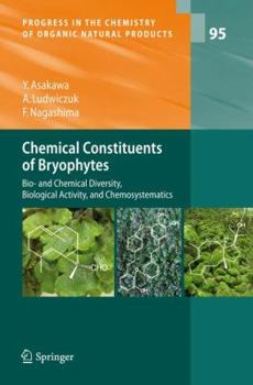 Hardcover Chemical Constituents of Bryophytes: Bio- And Chemical Diversity, Biological Activity, and Chemosystematics Book