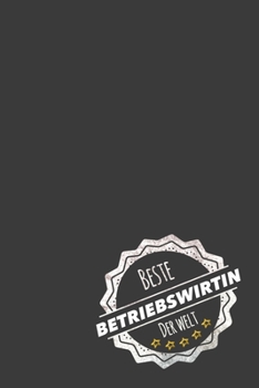 Beste Betriebswirtin der Welt: inkl. Kalender für 2020 | Das perfekte Geschenk für Betriebswirtinnen |  Geschenkidee | Geschenke (German Edition)