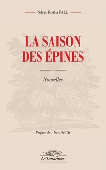 Paperback La saison des épines [French] Book