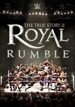 WWE: The True Story of the Royal Rumble