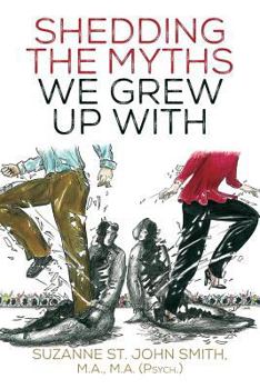 Paperback Shedding the Myths We Grew Up With Book