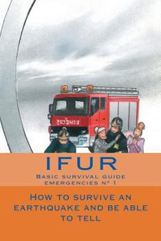 Paperback How to survive an earthquake and be able to tell Book
