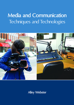 Hardcover Media and Communication: Techniques and Technologies Book