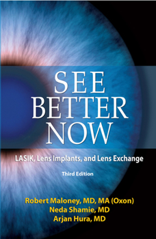 Paperback See Better Now: Lasik, Lens Implants, and Lens Exchange Book