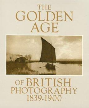 Paperback The Golden Age of British Photography 1839-1900 Book