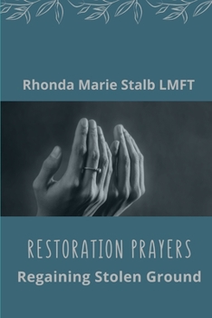 Paperback Restoration Prayers: Regaining Stolen Ground Book