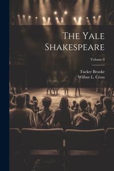Paperback The Yale Shakespeare; Volume 8 Book