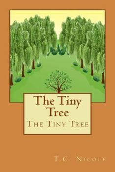 Paperback The Tiny Tree: The Tiny Tree Book