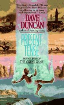 Present Tense - Book #2 of the Great Game