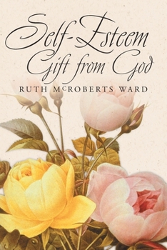 Paperback Self-Esteem: Gift from God Book