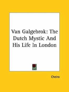 Paperback Van Galgebrok: The Dutch Mystic And His Life In London Book