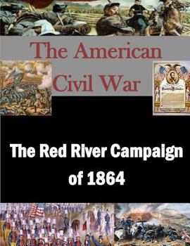 Paperback The Red River Campaign of 1864 Book