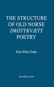 The Structure of Old Norse Drottkvaett Poetry (Islandica) - Book  of the Islandica
