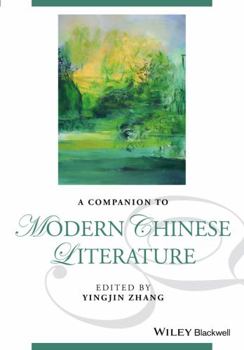 Hardcover A Companion to Modern Chinese Literature (Blackwell Companions to Literature and Culture) Book