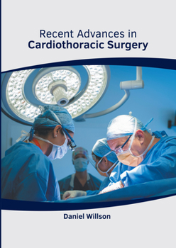 Hardcover Recent Advances in Cardiothoracic Surgery Book