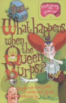 Paperback What Happens When the Queen Burps? Book