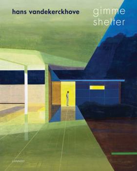 Hardcover Hans Vandekerckhove: Gimme Shelter Book