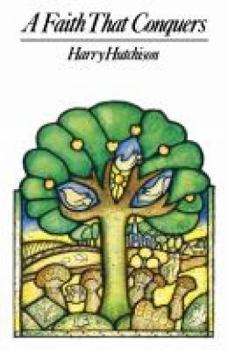 Paperback A Faith That Conquers Book