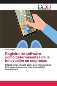 Paperback Registro de software como determinantes de la Innovación en empresas [Spanish] Book
