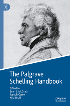 Hardcover The Palgrave Schelling Handbook Book