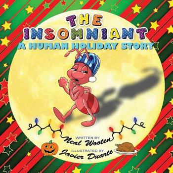 Paperback The InsomniANT: A Human Holiday Story Book