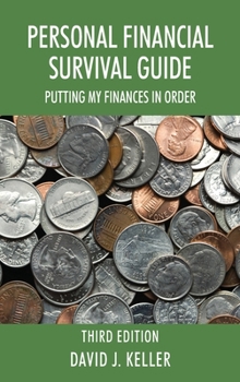 Hardcover Personal Financial Survival Guide: Putting My Finances In Order 3rd Edition Book