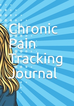 Paperback Chronic Pain Tracking Journal Book