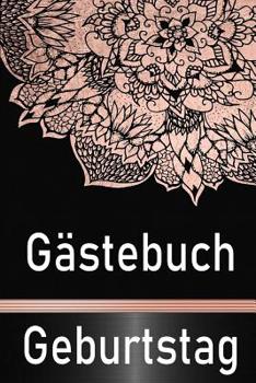 Paperback Gästebuch Geburtstag: Gästebuch für den Geburtstag zum Ausfüllen und Verschenken [German] Book