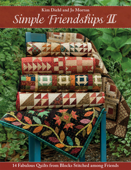 Paperback Simple Friendships II: 14 Fabulous Quilts from Blocks Stitched Among Friends Book
