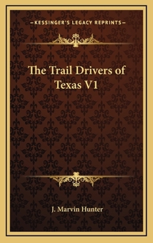 Hardcover The Trail Drivers of Texas V1 Book